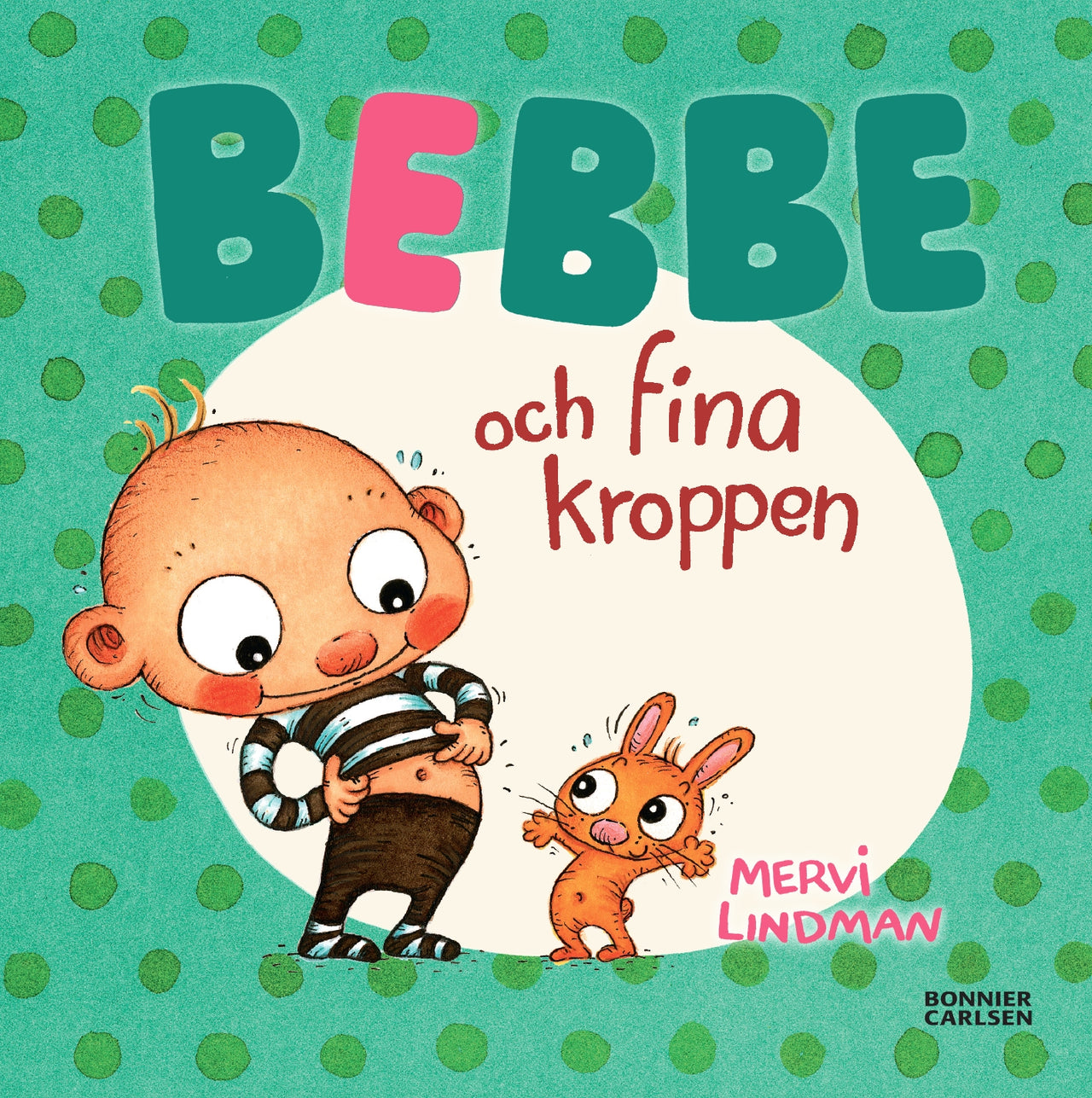 Bonnier Bebbe och fina kroppen