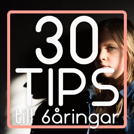 30 tips till 6åring​